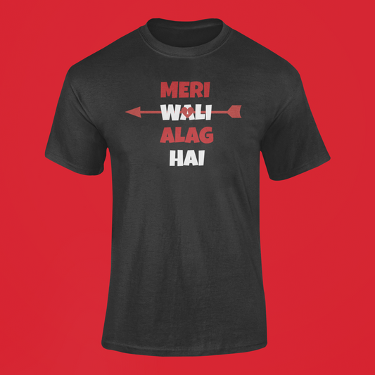 Meri Wali Alag Hai T-shirt